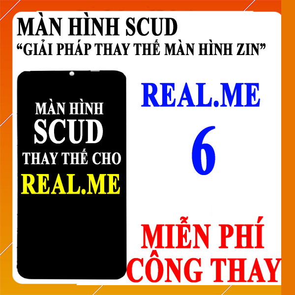 Màn hình Scud cho Realme 6